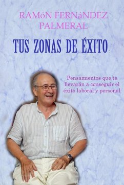 Tus zonas de éxito - Fernandez Palmeral, Ramon