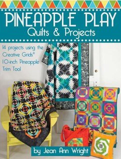 Pineapple Play Quilts & Projects - Wright, Jean Ann