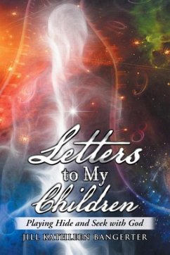 Letters to My Children - Bangerter, Jill Kathleen