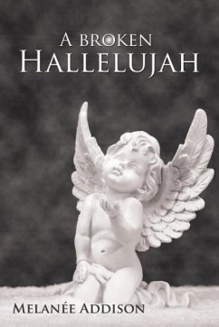A Broken Hallelujah - Addison, Melanée