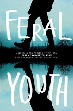 Feral Youth - Hutchinson, Shaun David; Young, Suzanne; Nijkamp, Marieke