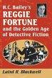 H.C. Bailey's Reggie Fortune and the... - Bild 1