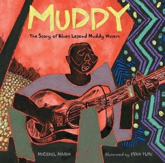 Muddy: The Story of Blues Legend Muddy Waters - Mahin, Michael