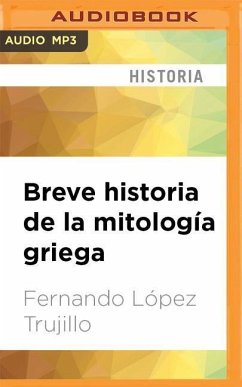 Breve Historia de la Mitología Griega - Trujillo, Fernando