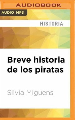 Breve Historia de Los Piratas - Miguens, Silvia