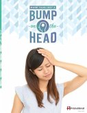 More Than Just A Bump On The Head (212B): Traumatic Brain Injury (TBI) Book