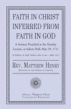 Faith in Christ Inferred from Faith in God - Henry, Matthew