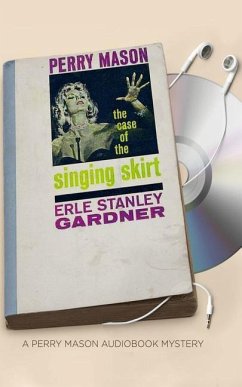 The Case of the Singing Skirt - Gardner, Erle Stanley