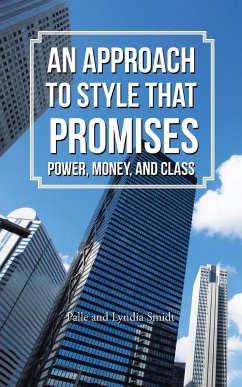 An Approach to Style That Promises Power, Money, and Class - Smidt, Palle and Lyndia