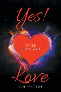 Yes! It All Began with Love
