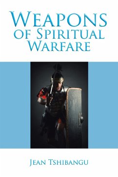Weapons of Spiritual Warfare - Tshibangu, Jean