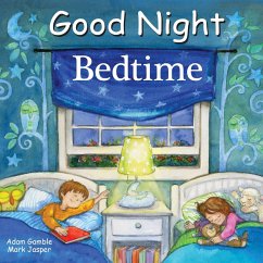 Good Night Bedtime - Gamble, Adam; Jasper, Mark