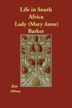 Life in South Africa - Barker, Lady (Mary Anne)