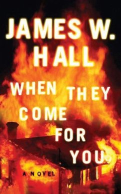 When They Come for You - Hall, James W.