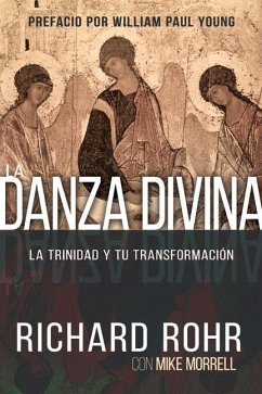 La Danza Divina - Rohr, Richard; Morrell, Mike