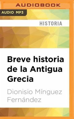 Breve Historia de la Antigua Grecia - Mínguez Fernández, Dionisio