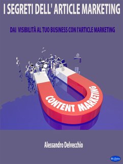 I Segreti dell'Article Marketing (eBook, ePUB) - Delvecchio, Alessandro