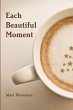 Each Beautiful Moment - Bild 1