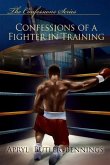 Confessions Of A Fighter In Training