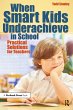 When Smart Kids Underachieve in School - Bild 1