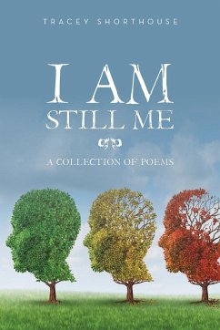 I Am Still Me - Shorthouse, Tracey