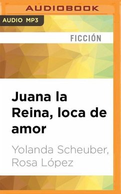 Juana La Reina, Loca De Amor