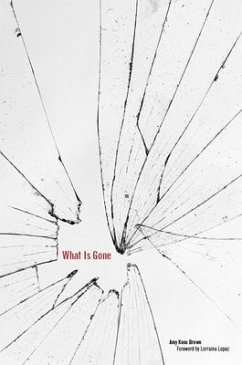 What Is Gone - Brown, Amy Knox