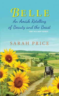 Belle: An Amish Retelling of Beauty and the Beast - Price, Sarah