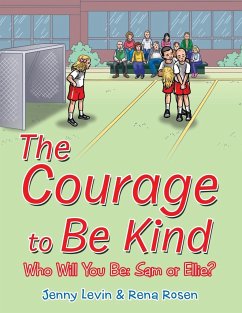 The Courage to Be Kind - Levin, Jenny; Rosen, Rena