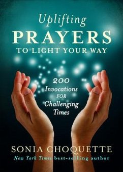 Uplifting Prayers to Light Your Way - Choquette, Sonia
