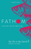 Fathom Bible Studies: The Life in the Church 1 Leader Guide (Romans-Philemon)