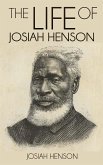 The Life of Josiah Henson, Formerly a Slave, Now an Inhabitant of Canada, as Narrated by Himself (eBook, ePUB)