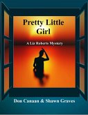 Pretty Little Girl (A Liz Roberts Mystery, #1) (eBook, ePUB)