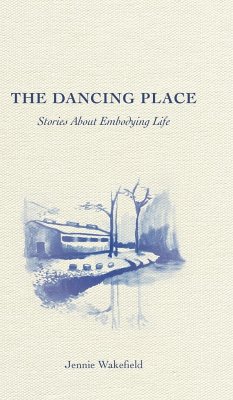 The Dancing Place - Wakefield, Jennie