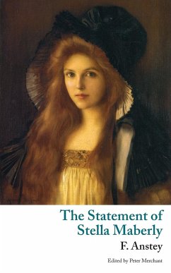 The Statement of Stella Maberly, and An Evil Spirit (Valancourt Classics) - Anstey, F.; Guthrie, Thomas Anstey