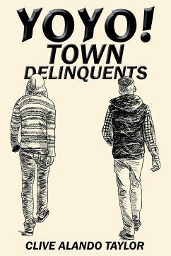 Yoyo! Town Delinquents - Taylor, Clive Alando