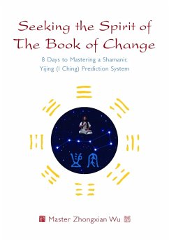 Seeking the Spirit of The Book of Change - Wu, Zhongxian