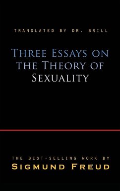 Three Essays on the Theory of Sexuality - Freud, Sigmund