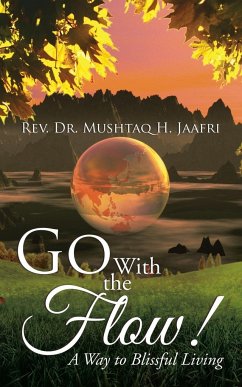 Go With the Flow ! - Jaafri, Rev. Mushtaq H.