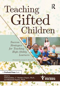 Teaching Gifted Children - Danielian, Jeff; Fugate, C Matthew; Fogarty, Elizabeth