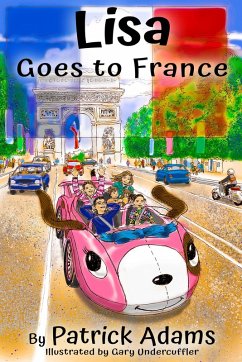 Lisa Goes to France (Amazing Lisa, #2) (eBook, ePUB) - Adams, Patrick