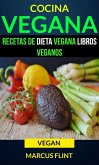 Cocina Vegana: Recetas de Dieta Vegana Libros Veganos (Vegan) (eBook, ePUB)