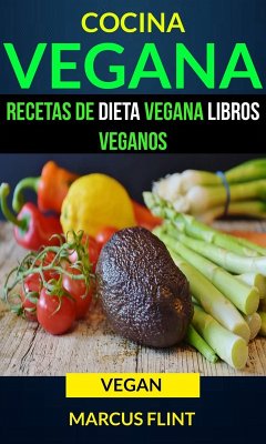 Cover Cocina Vegana: Recetas de Dieta Vegana Libros Veganos (Vegan) (eBook, ePUB)