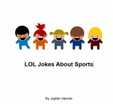 LOL Jokes About Sports (eBook, ePUB)