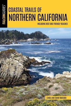 Coastal Trails of Northern California: Including Best Dog Friendly Beaches - Mullally, Linda; Mullally, David