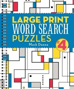 Large Print Word Search Puzzles 4 - Danna, Mark