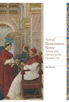 Art of Renaissance Rome - Marciari, John