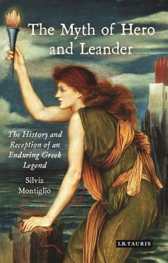 The Myth of Hero and Leander - Montiglio, Silvia