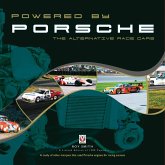 Powered by Porsche - The Alternative Race Cars Powered by Porsche - The Alternative Race Cars