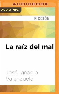 La Raíz del Mal - Valenzuela, Jose Ignacio